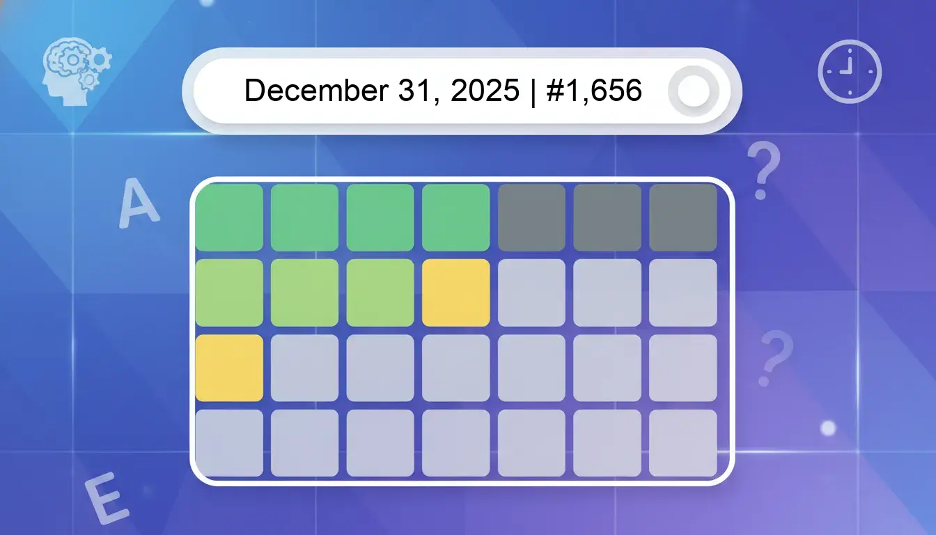 Wordle Answer Today #1656.webp