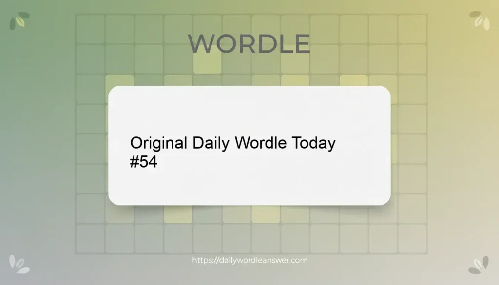 Wordle Answer Today #54 December 10 2025